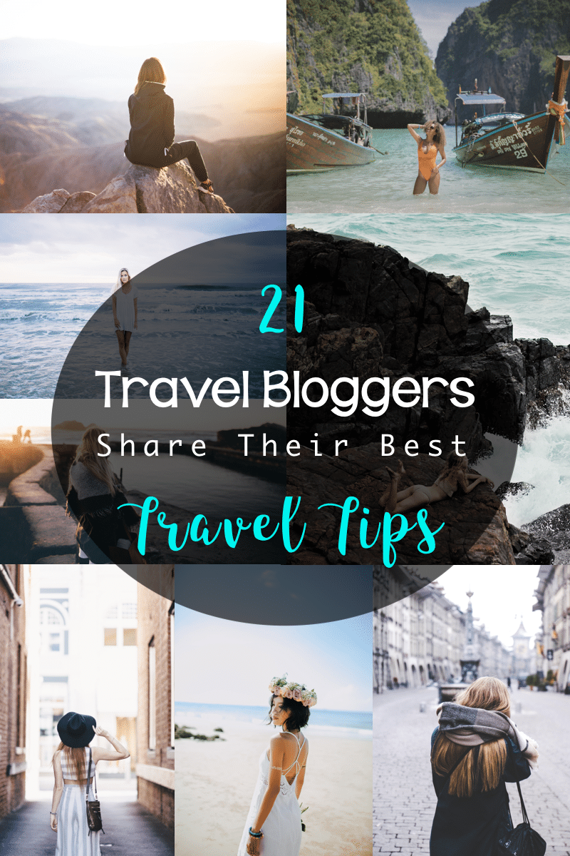 21 Female Travel Bloggers Share Their Best Travel Tips