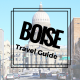 Boise Travel Guide