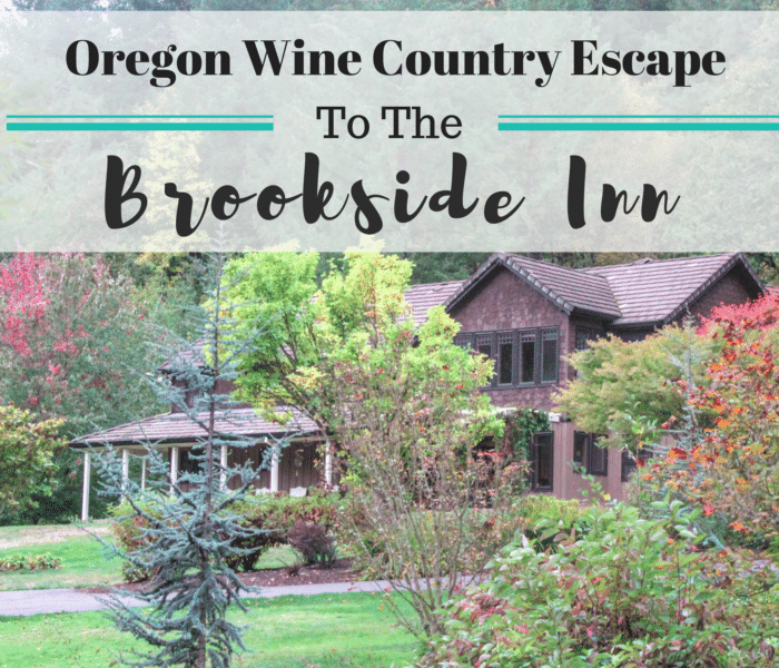 Oregon Wine Country Escape to the Brookside Inn